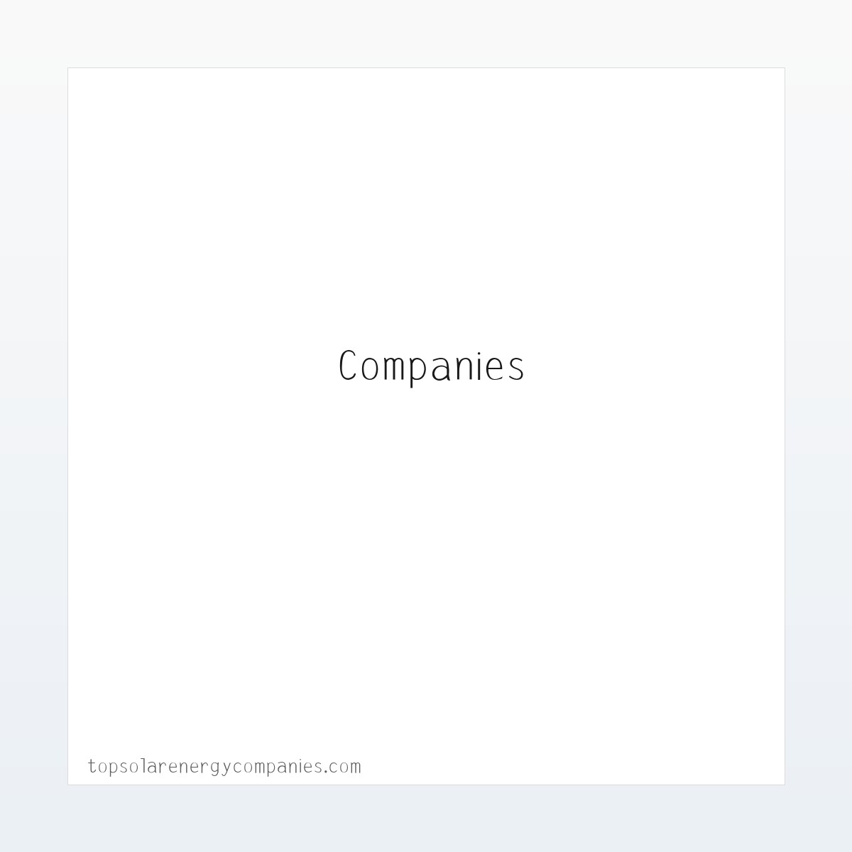 Top Solar Energy Companies | Get quotes from multiple Solar Companies 方图